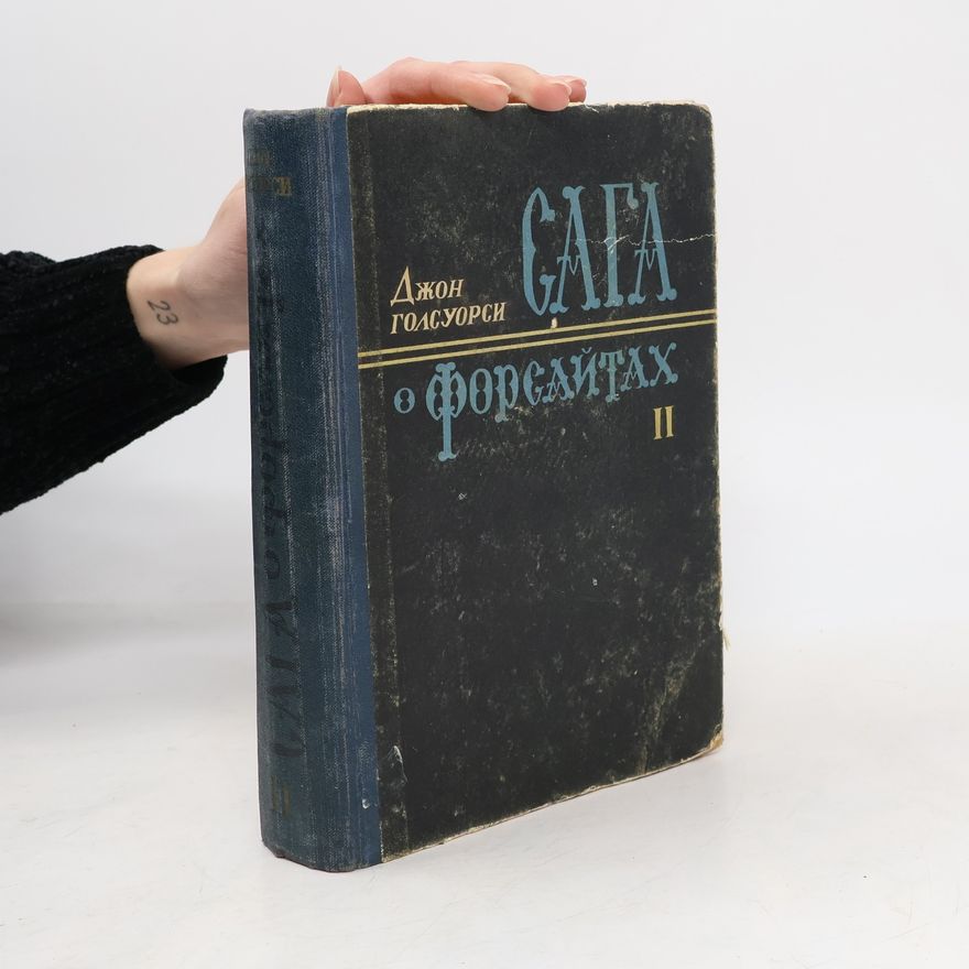 John Galsworthy Сага о Форсайтах II