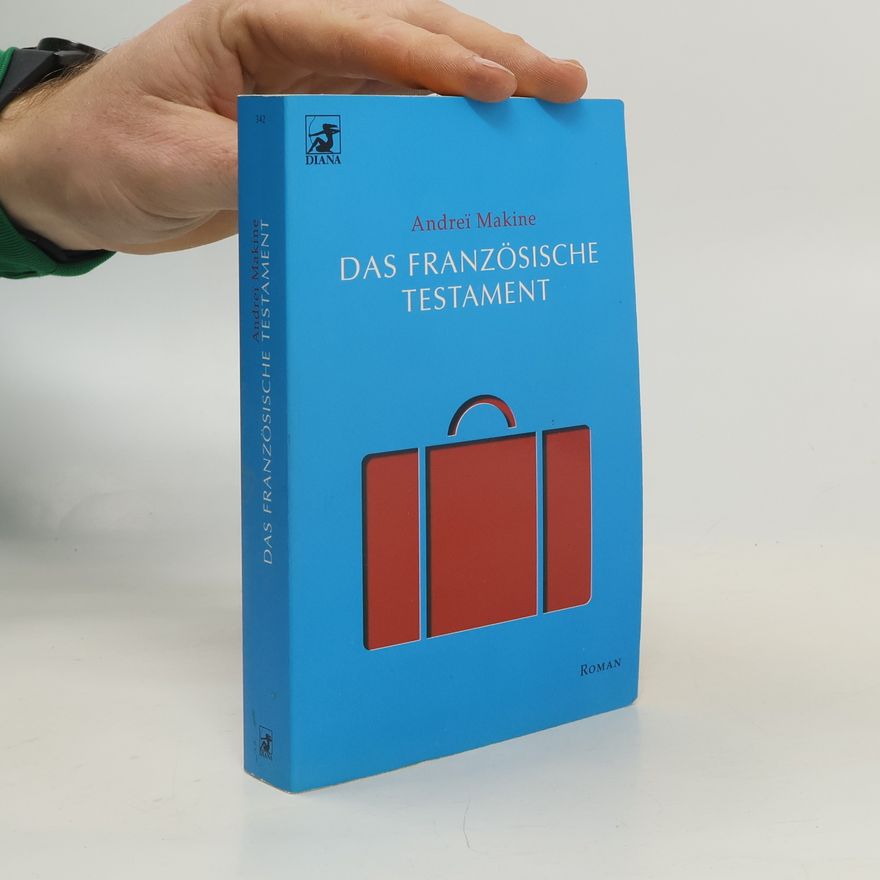 Andreï Makine Das französische Testament