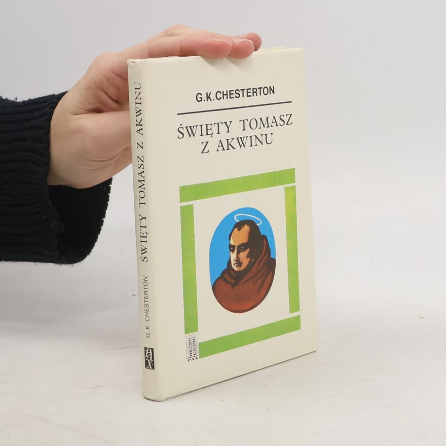 Gilbert Keith Chesterton Święty Tomasz z Akwinu