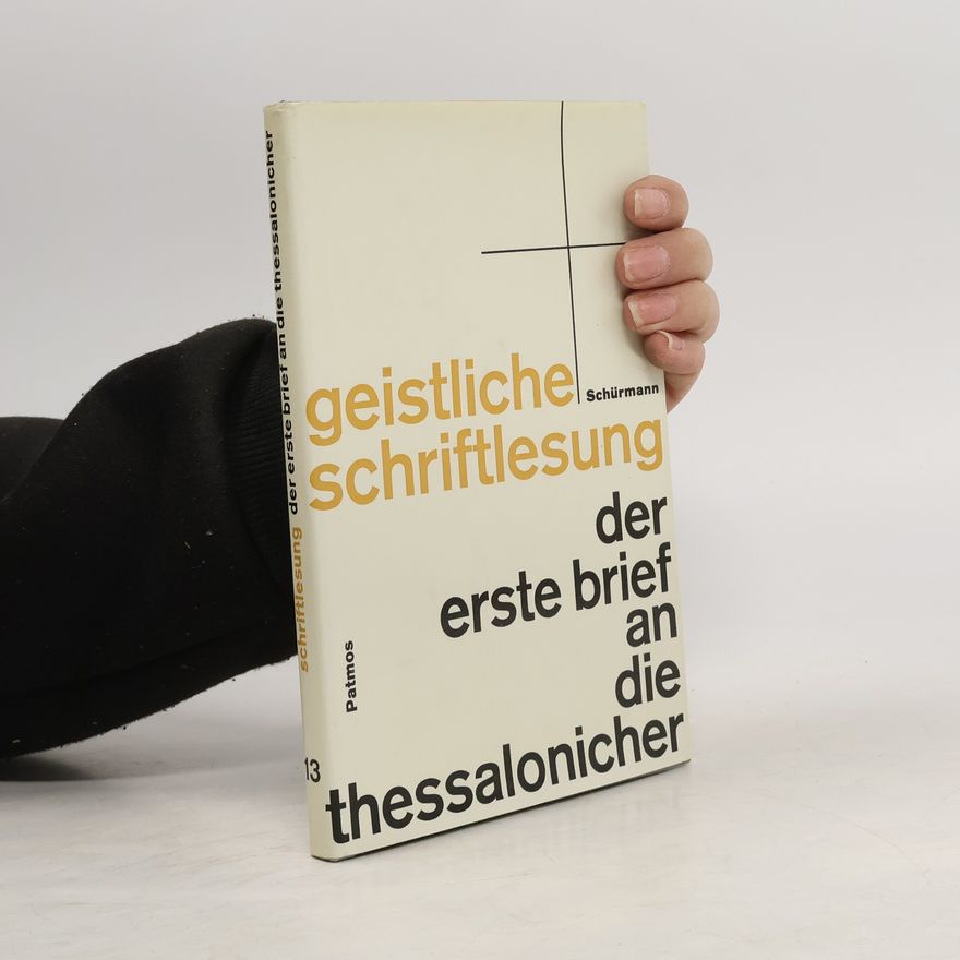 Heinz Schürmann Der erste Brief an die Thessalonicher