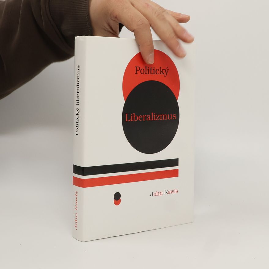 John Rawls Politický liberalizmus