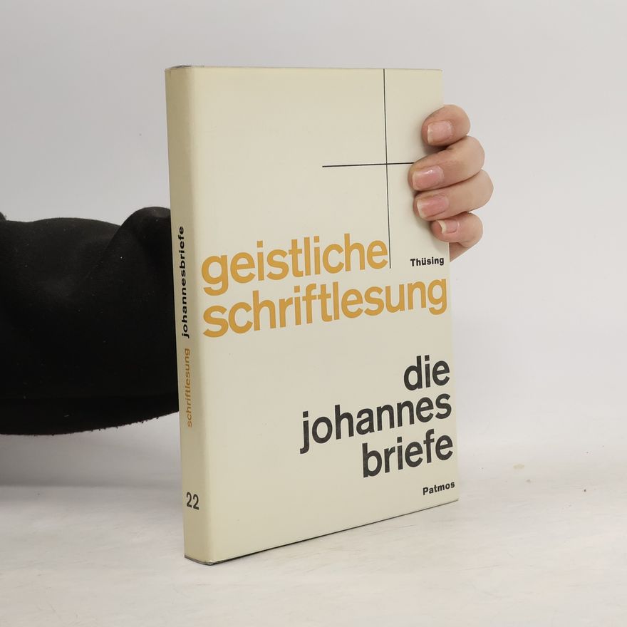 Wilhelm Thüsing Die Johannes Briefe 22