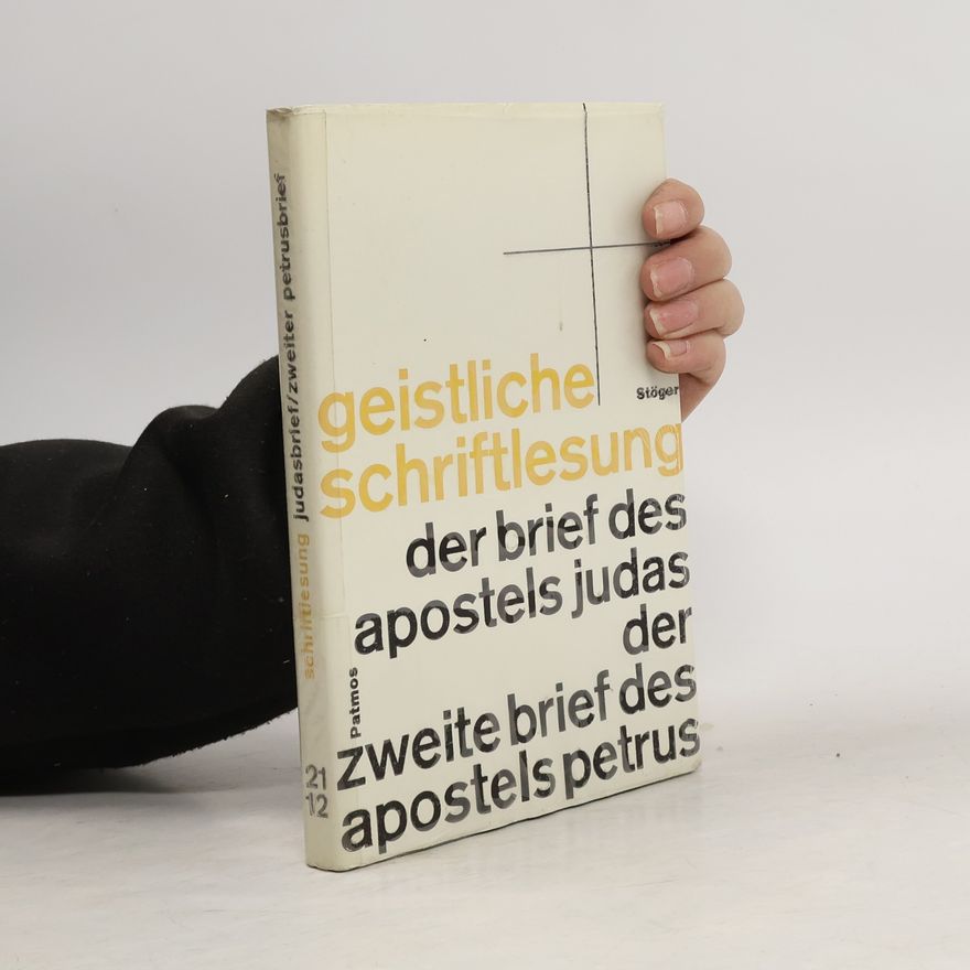Alois Stöger Geistliche Schriftlesung der brief des Apostels Judas der zweite brief des Apostels petrus