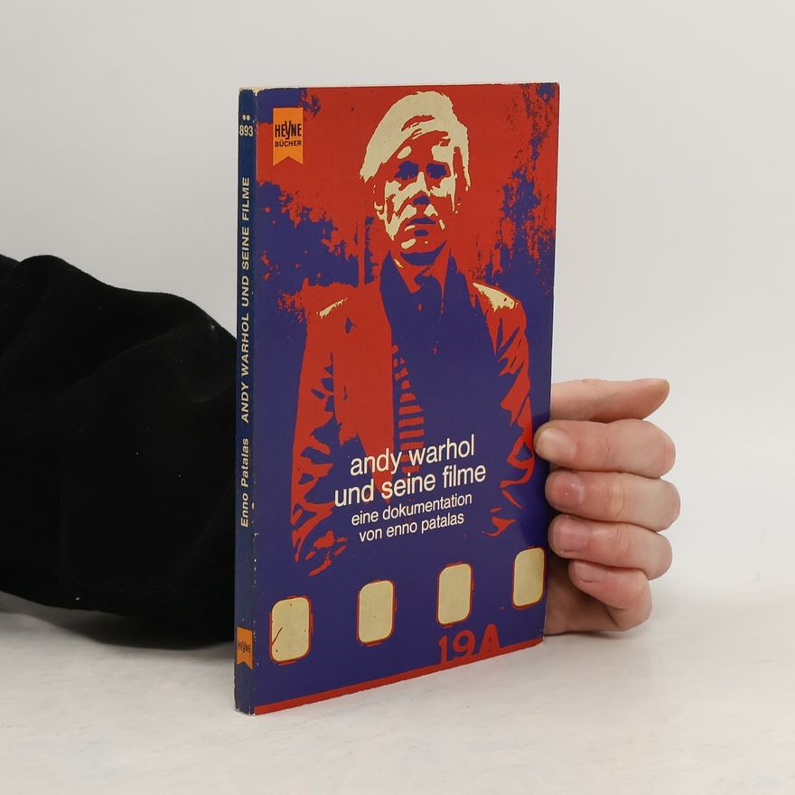 Enno Patalas Andy Warhol und seine Filme. Eine Dokumentation