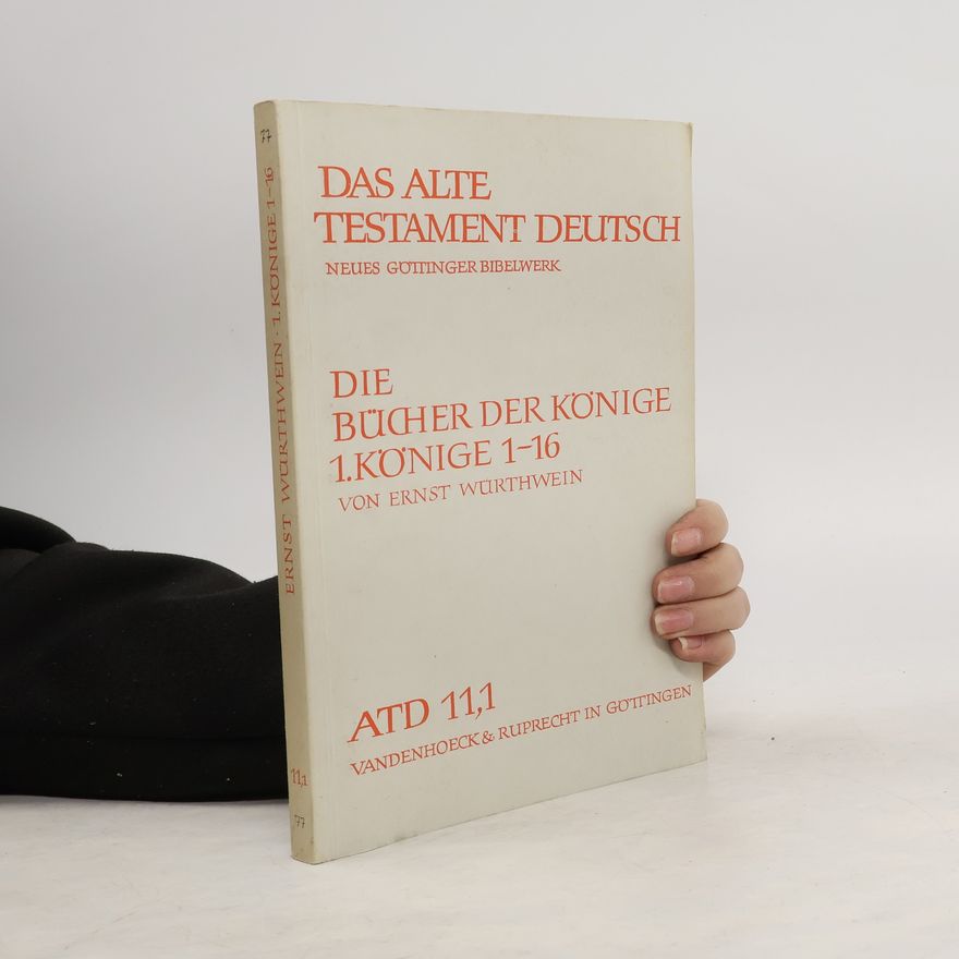 Ernst Würthwein Das Alte Testament deutsch ATD 11,1. Die Bücher der Könige 1-16