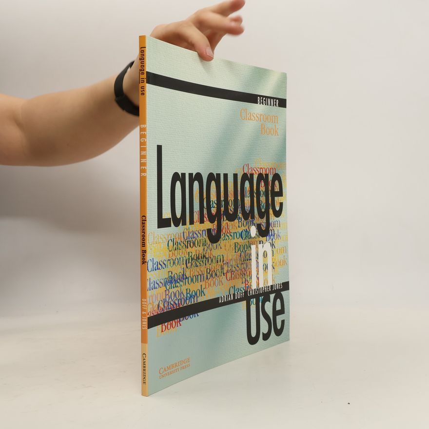 Adrian Doff Language in Use Beginner: Classroom Book