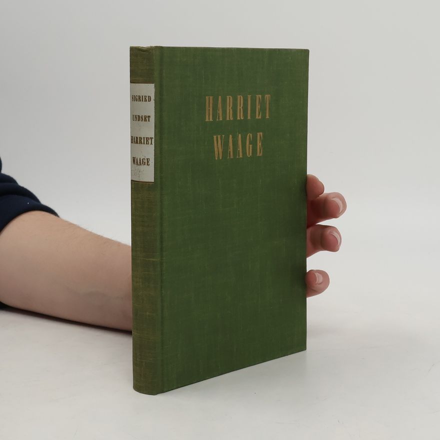 Sigrid Undset Harriet Waage
