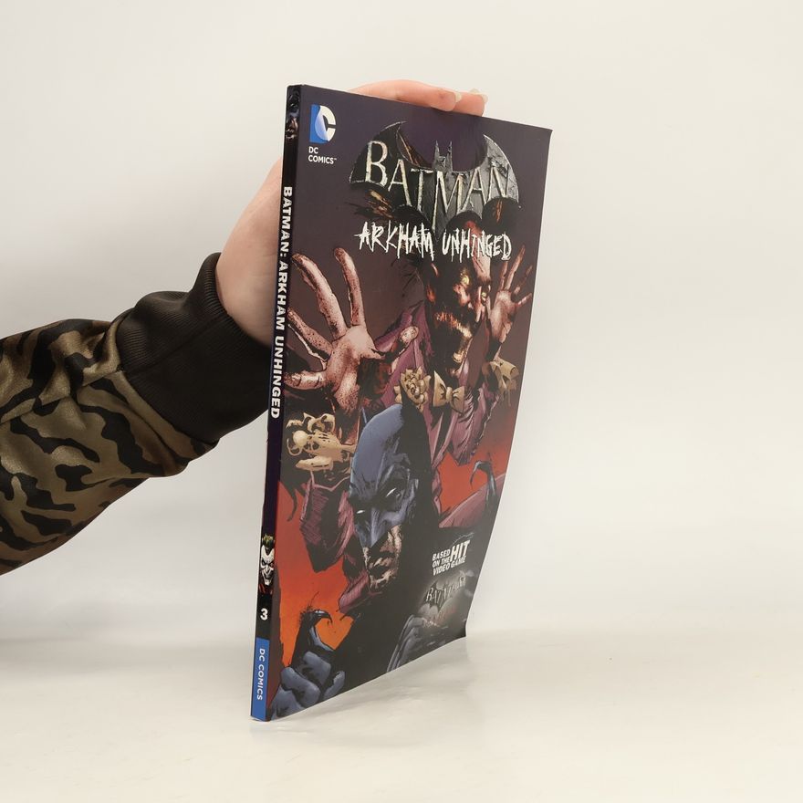 Derek Fridolfs Batman - 3: Arkham Unhinged