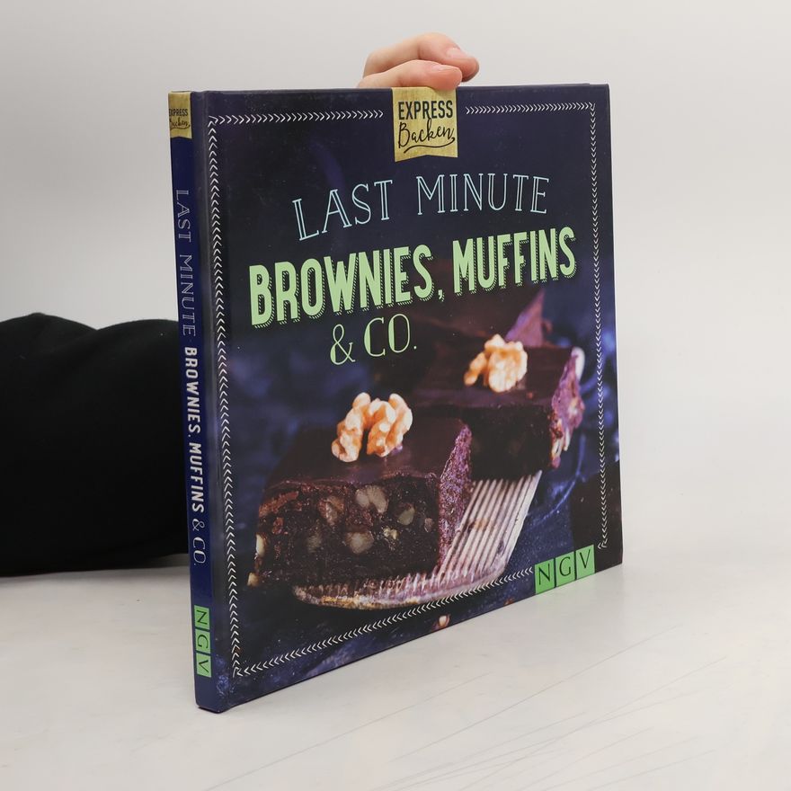 Autorenkollektiv Last Minute Brownies, Muffins a Co.