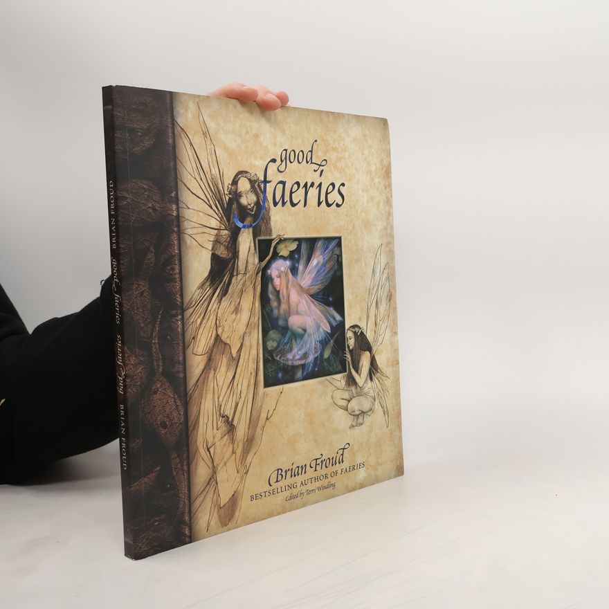 Brian Froud Good Faeries/Bad Faeries