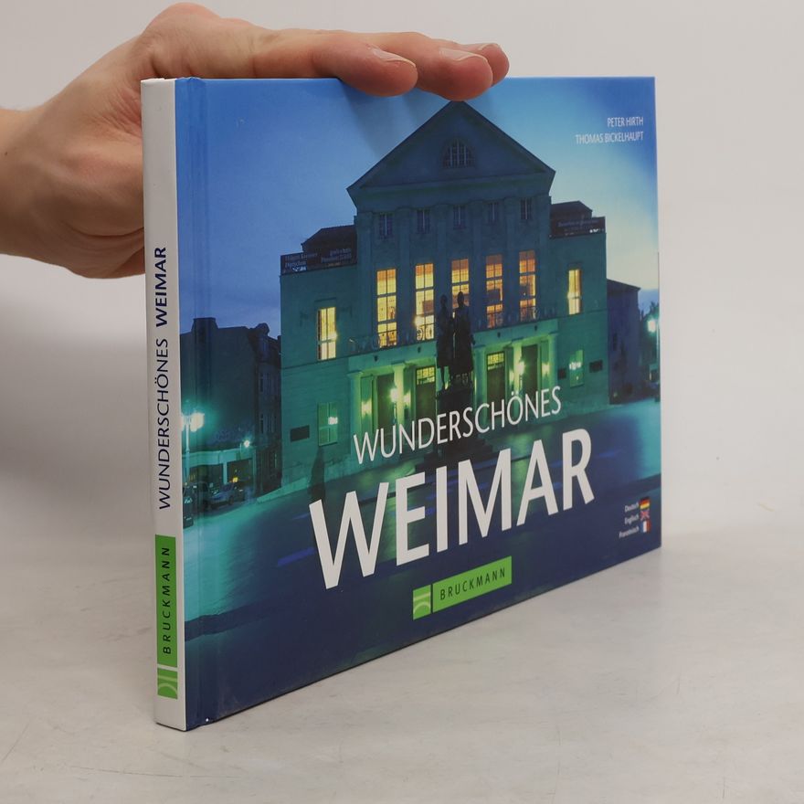 Peter Hirth Wunderschönes Weimar
