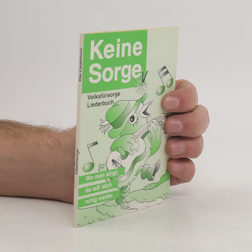 Various authors Keine Sorge. Volksfürsorge Liederbuch