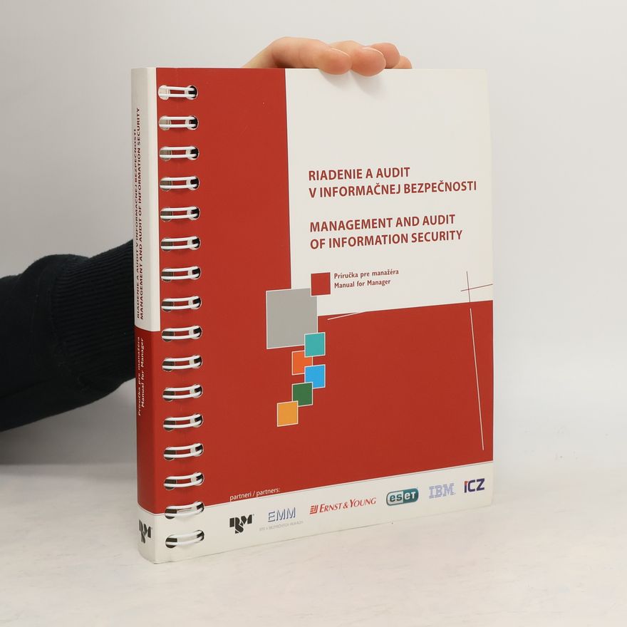 Autorenkollektiv Riadenie a audit v informačnej bezpečnosti