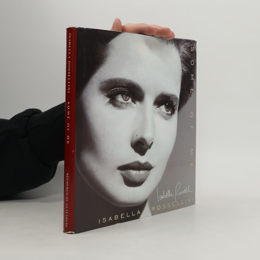 Isabella Rossellini Some of Me