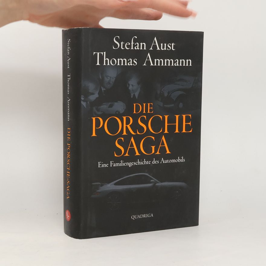 Stefan Aust Die Porsche-Saga