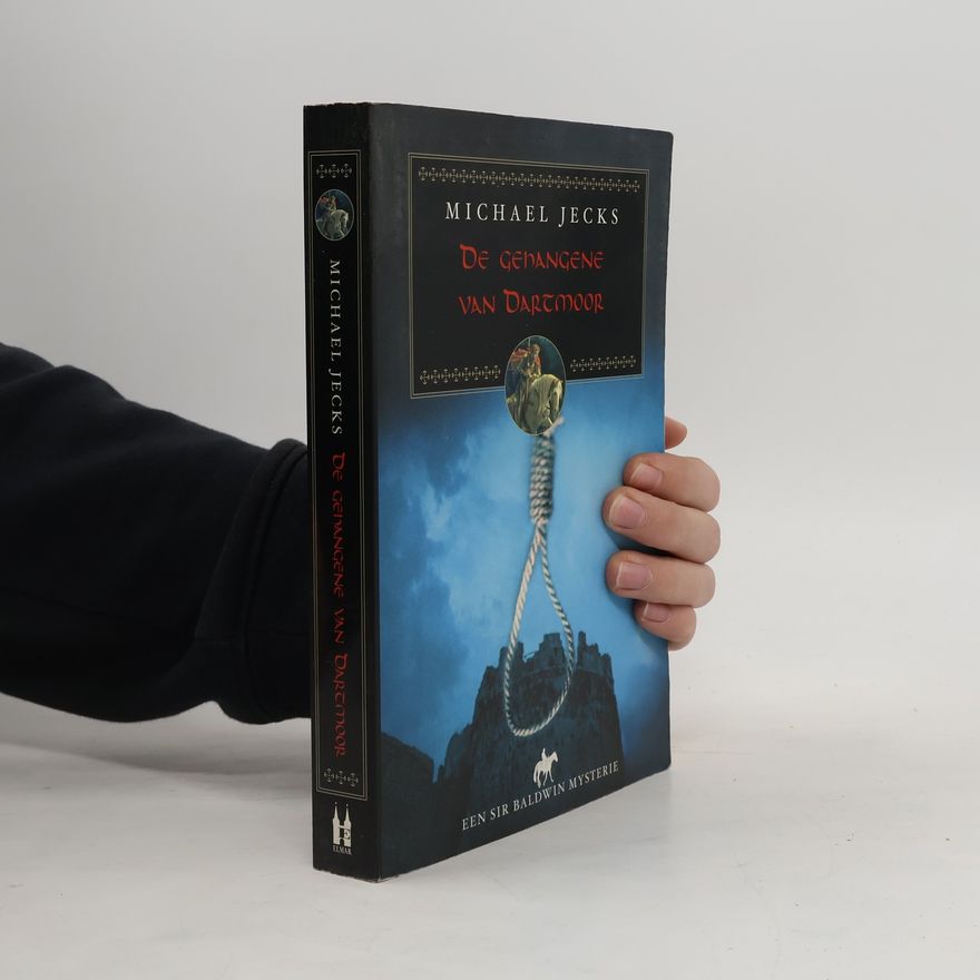 Michael Jecks Sir Baldwin mysterie: De gehangene van Dartmoor