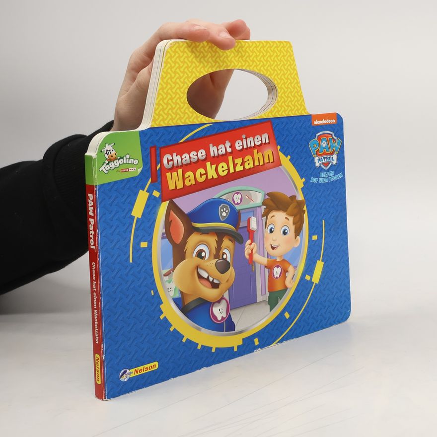 Various authors PAW Patrol: Chase hat einen Wackelzahn