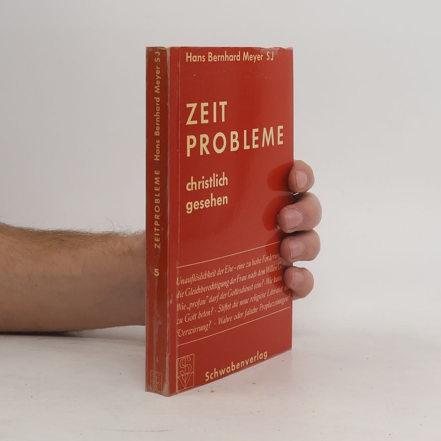 Hans Bernhard Meyer Zeitprobleme christlich gesehen