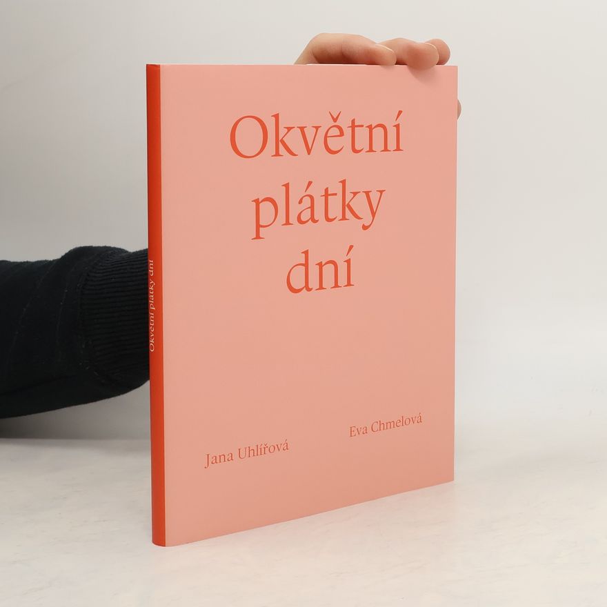 Eva Chmelová Okvětní plátky dní