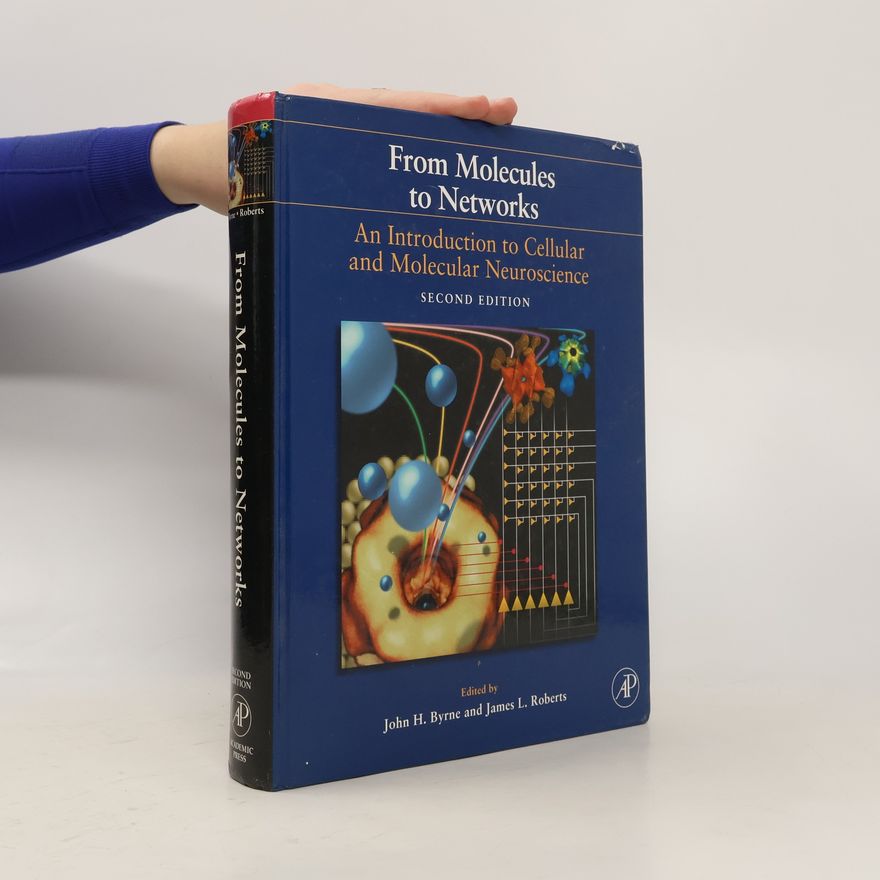 John H. Byrne From Molecules to Networks