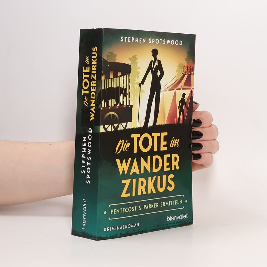 Stephen Spotswood Die Tote im Wanderzirkus