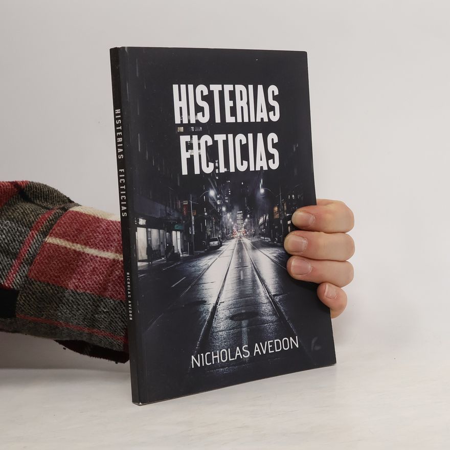 Antonio Rivas Gonzálvez Histerias ficticias