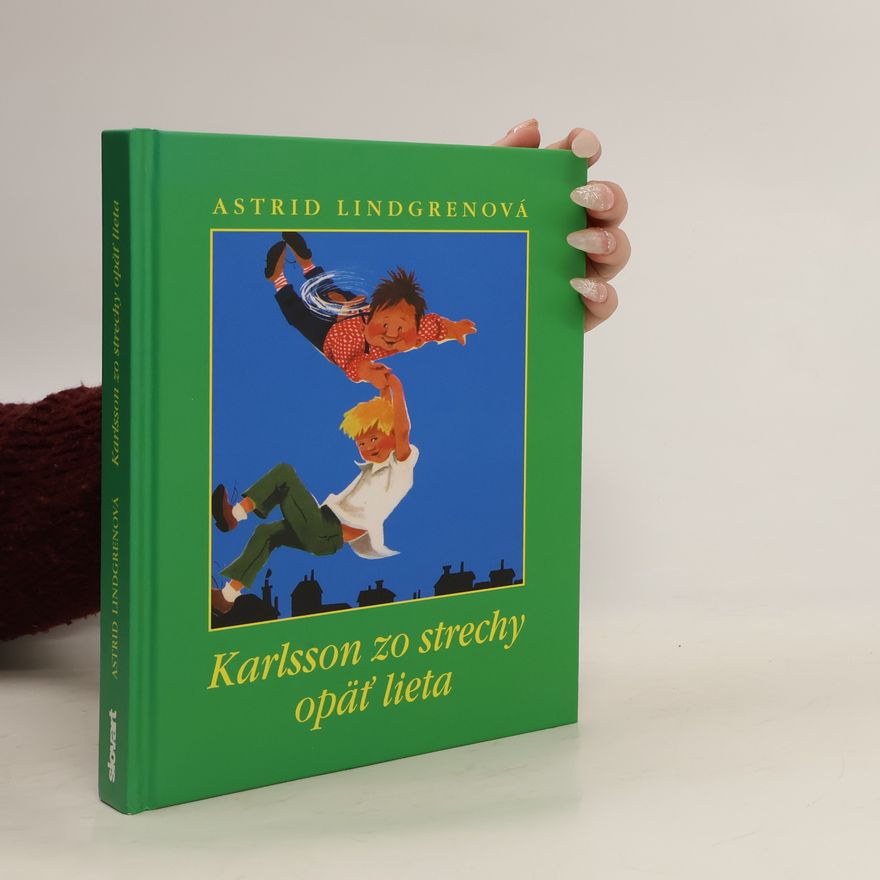 Astrid Lindgren Karlsson zo strechy opäť lieta