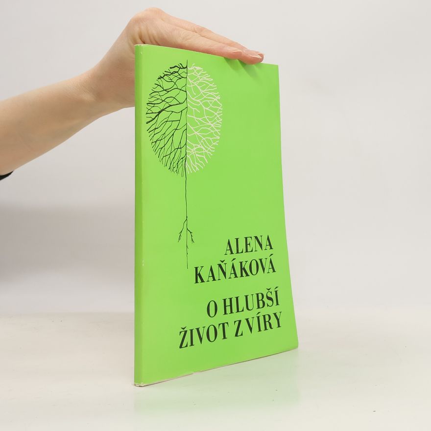 Alena Kaňáková O hlubší život z víry