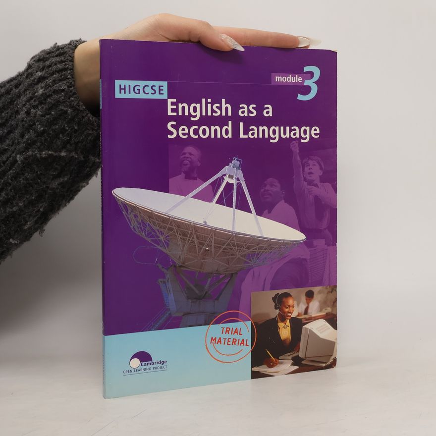 University of Cambridge Local Examinations Syndication Staff HIGCSE English as a Second Language Module 3