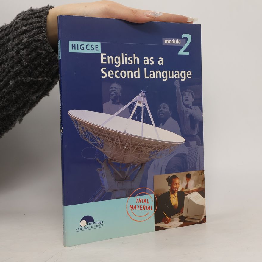 University of Cambridge Local Examinations Syndication Staff HIGCSE English as a Second Language Module 2