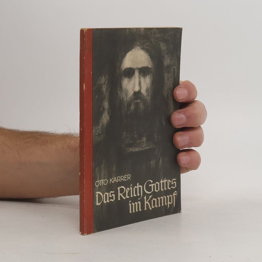 Otto Karrer Das Reich Gottes im Kampf