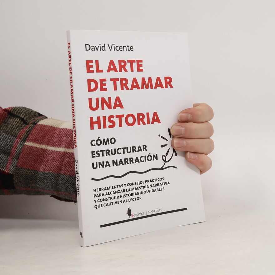 David Vicente Cardós Manuales: El arte de tramar una historia
