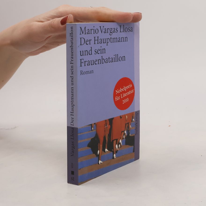 Mario Vargas Llosa Der Hauptmann und sein Frauenbataillon