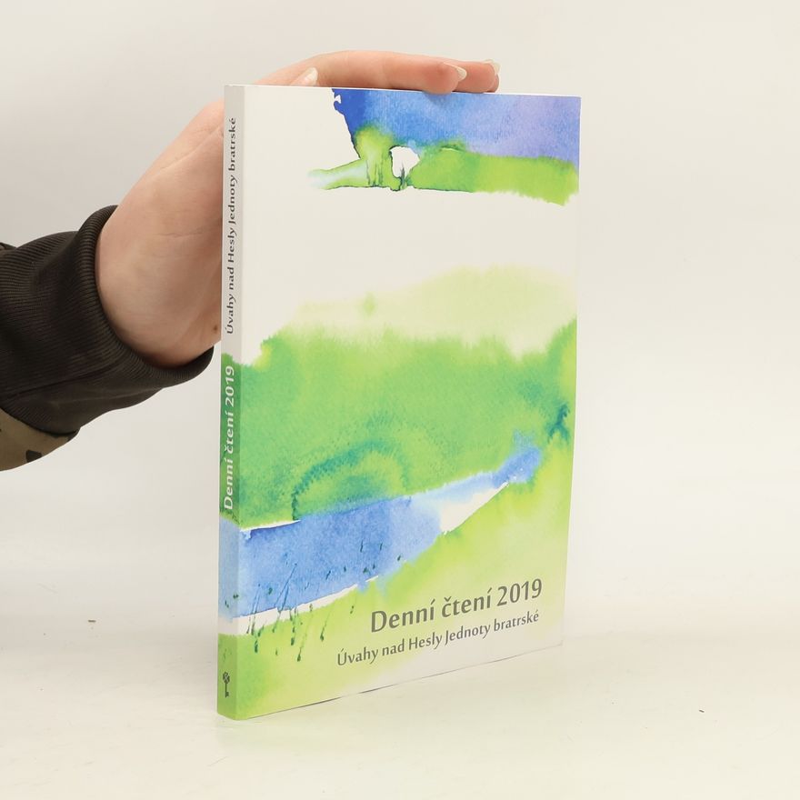Various authors Denní čtení 2019. Úvahy nad Hesly Jednoty bratrské