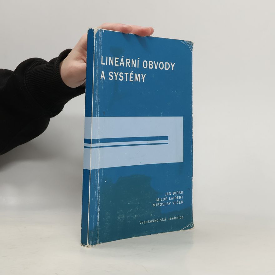 Jan Bičák Lineární obvody a systémy