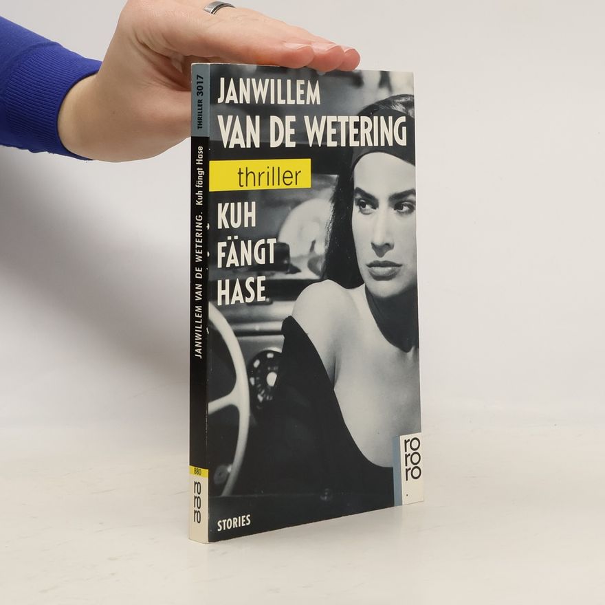 Janwillem van de Wetering Kuh fängt Hase. Stories
