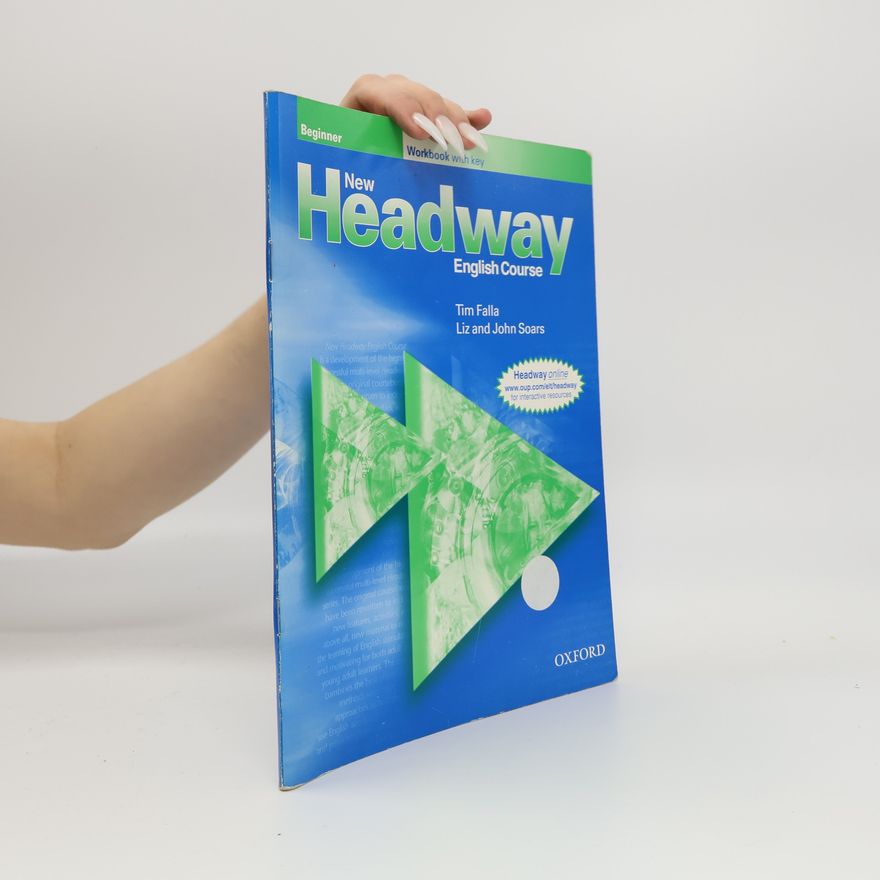 Tim Falla New Headway English course. Beginner workbook with key