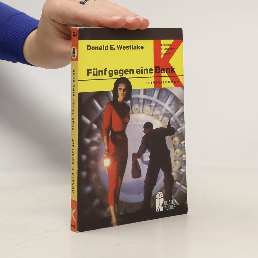 Donald E. Westlake Fünf gegen eine Bank.