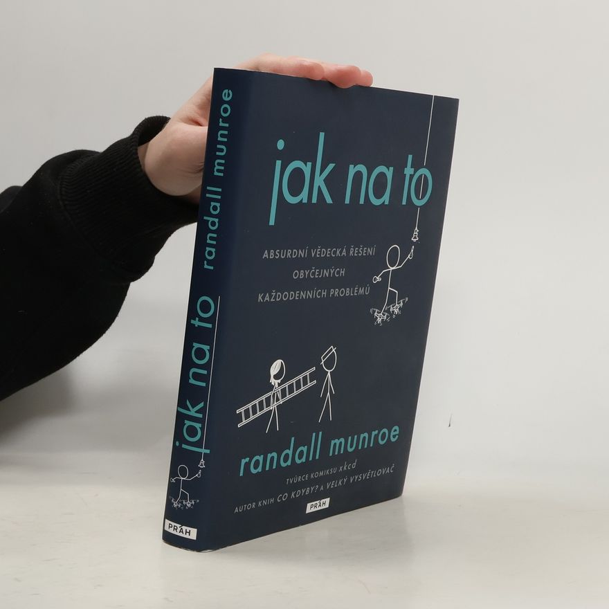 Randall Munroe Jak na to