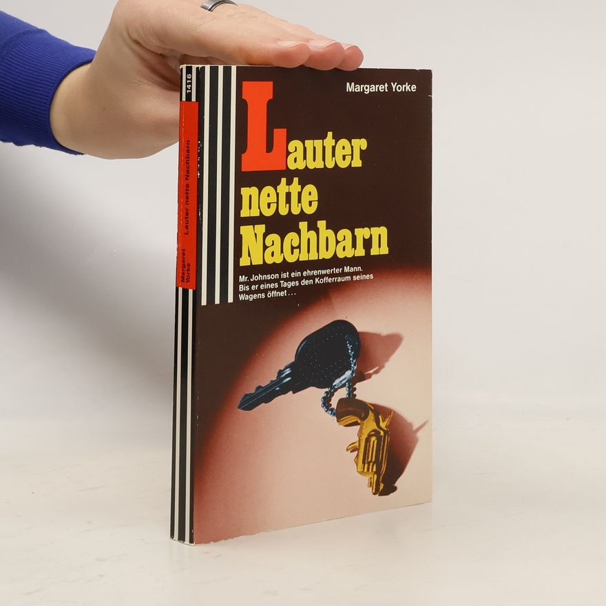 Margaret Yorke Lauter nette Nachbarn