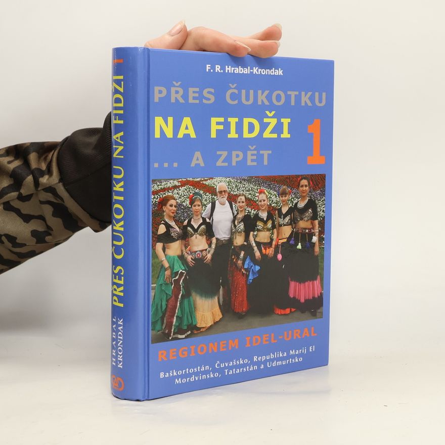 F. R. Hrabal Přes Čukotku na Fidži a zpět 1