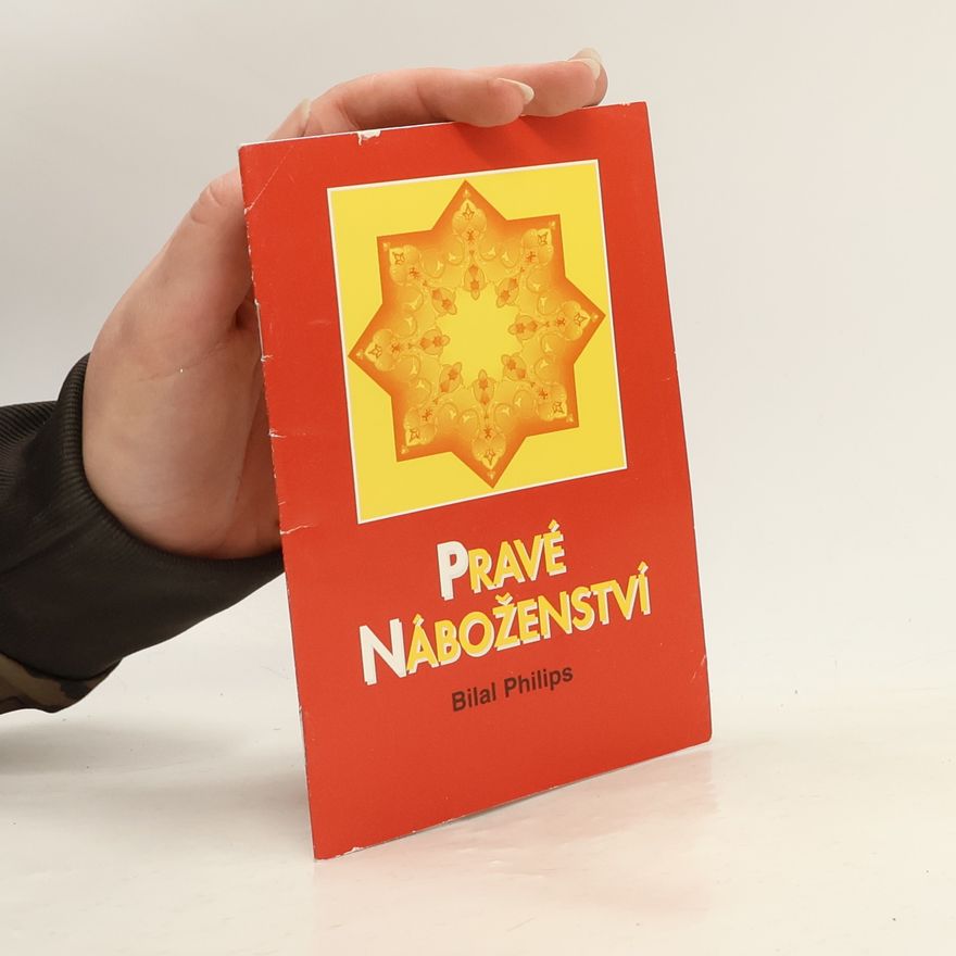 Abu Ameenah B. Philips Pravé náboženství