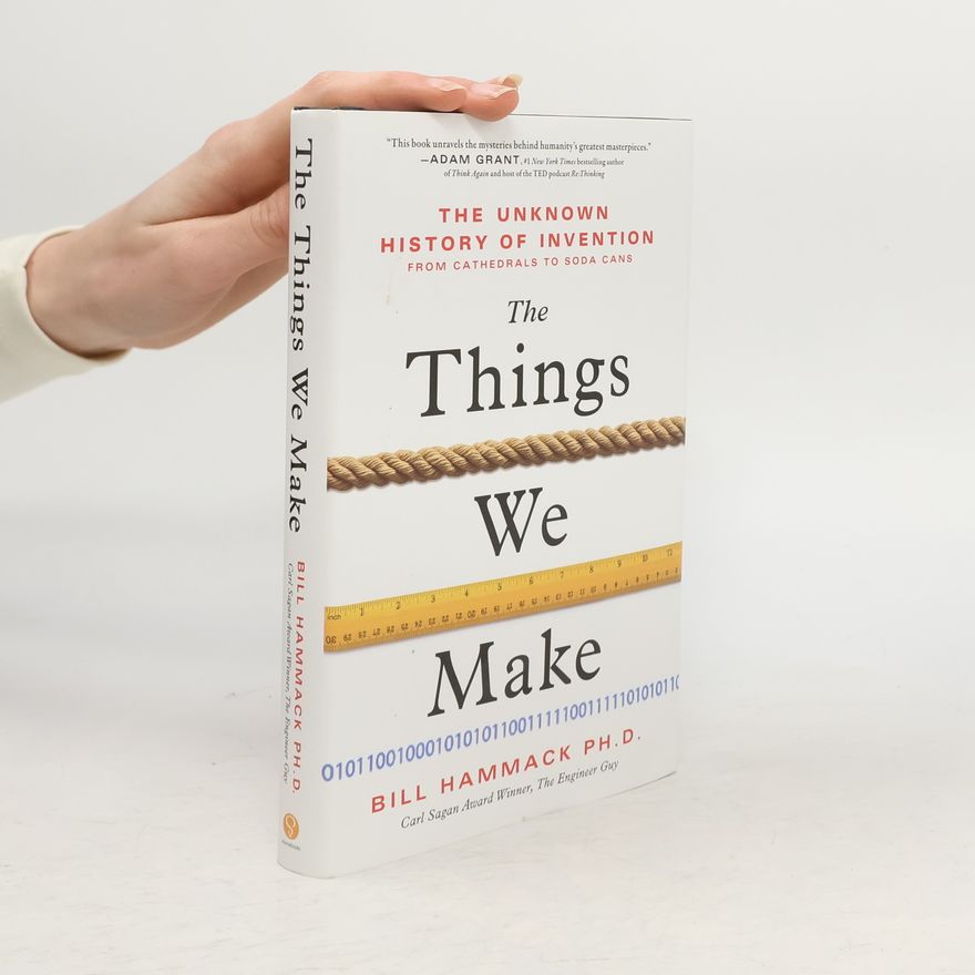 Bill Hammack The Things We Make