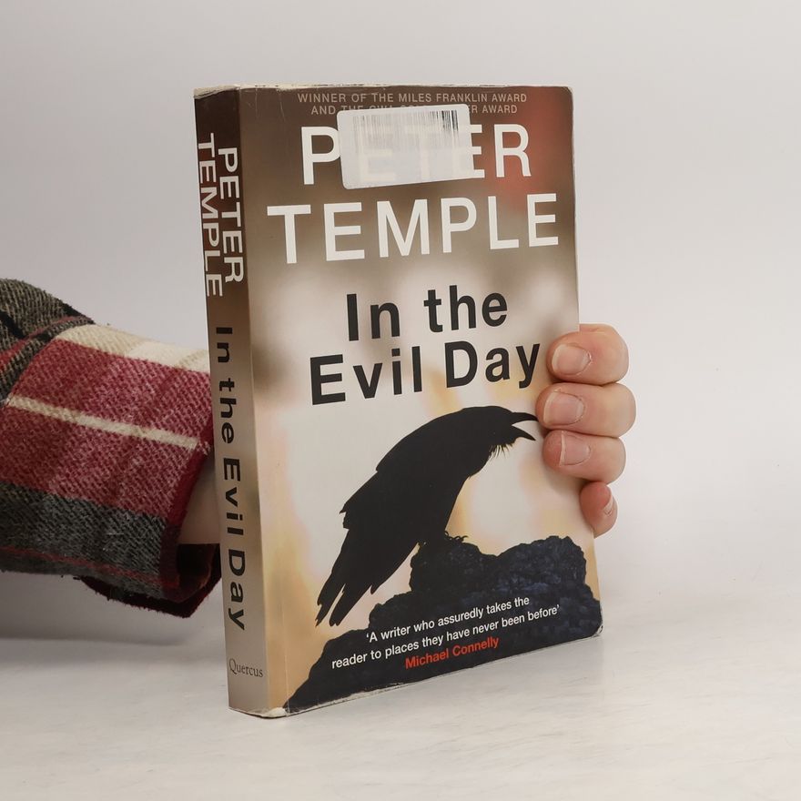 Peter Temple In the Evil Day