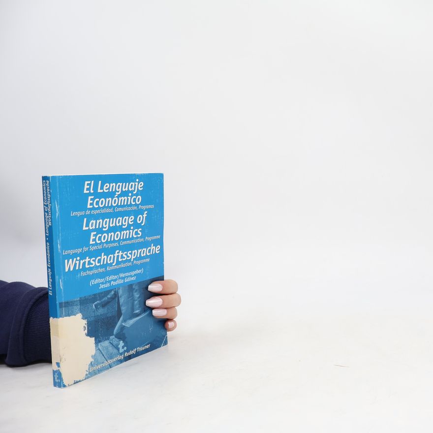 Jesús Padilla Gálvez El Lenguaje Económico / Language of Economics / Wirtschaftssprache