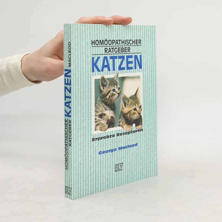 George MacLeod Homöopathischer Ratgeber Katzen