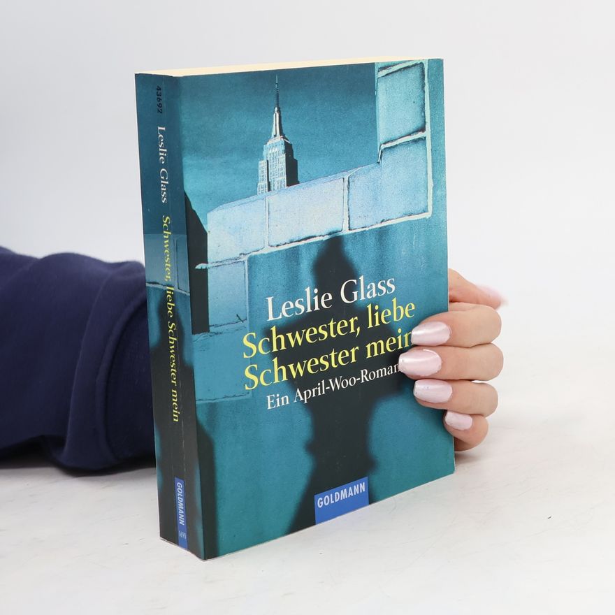 Leslie Glass Schwester, liebe Schwester mein