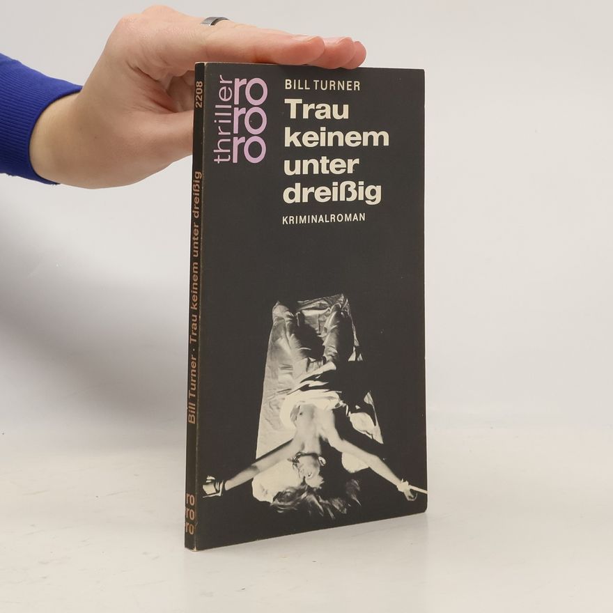 Bill Turner Trau keinem unter dreissig