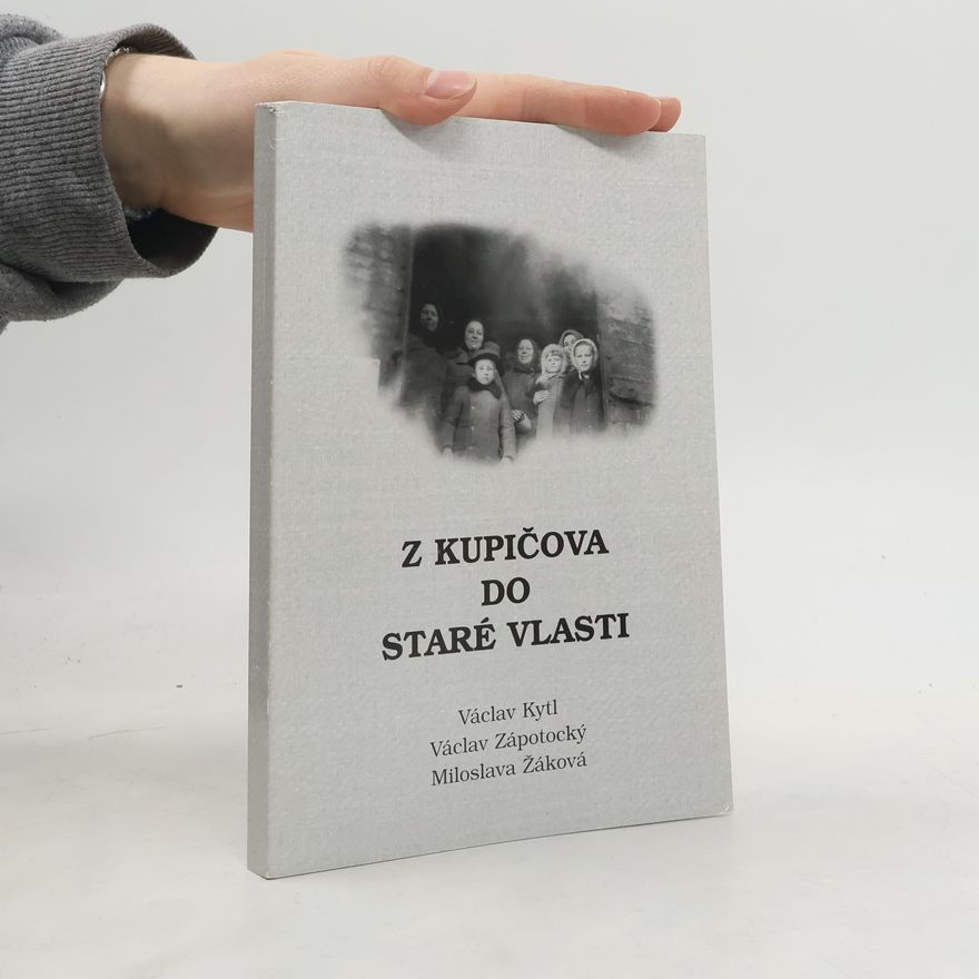 Václav Zápotocký Z Kupičova do staré vlasti