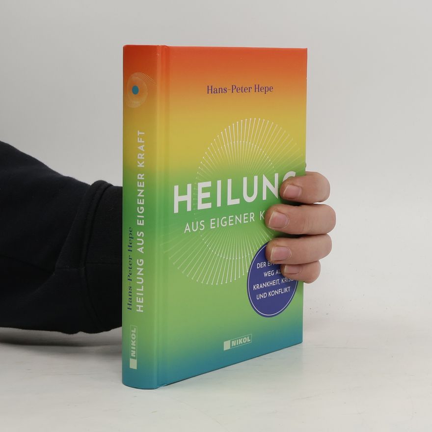 Hans-Peter Hepe Heilung aus eigener Kraft